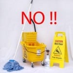 Don't mop floors!